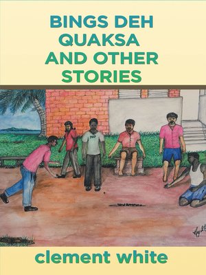 cover image of Bings Deh Quaksa and Other Stories